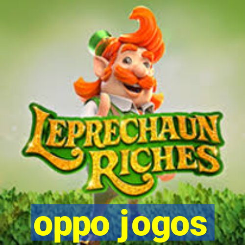 oppo jogos